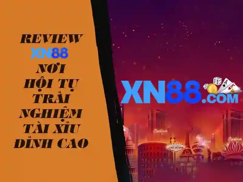 Cách chơi xn88: hướng dẫn chi tiết và công cụ hỗ trợ